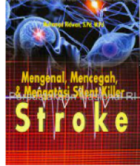 Image of MENGENAL, MENCEGAH DAN MENGATASI SILENT KILLER STROKE