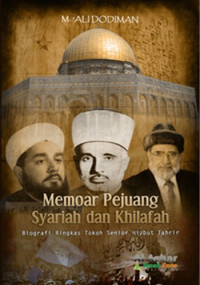 Image of MEMOAR PEJUANG SYARIAH DAN KHILAFAH