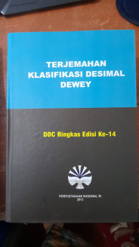 Image of TERJEMAHAN KLASIFIKASI DESIMAL DEWEY : DDC RINGKAS EDISI 14
